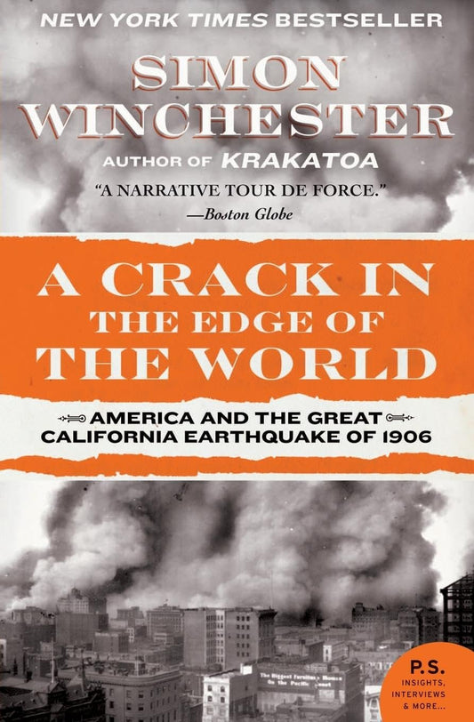 A Crack in the Edge of the World: America and the Great California Earthquake of 1906 (P.S.) - 6062