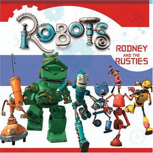 Robots: Rodney and the Rusties