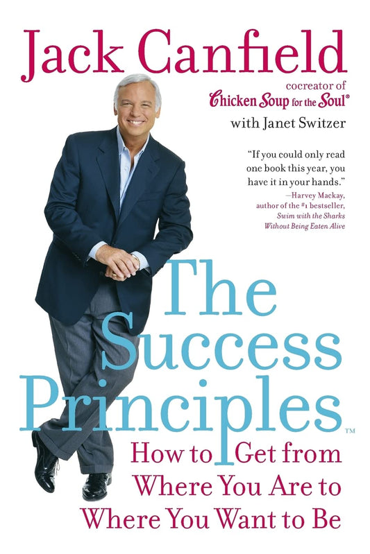 THE SUCCESS PRINCIPLES(TM): HOW - 6485
