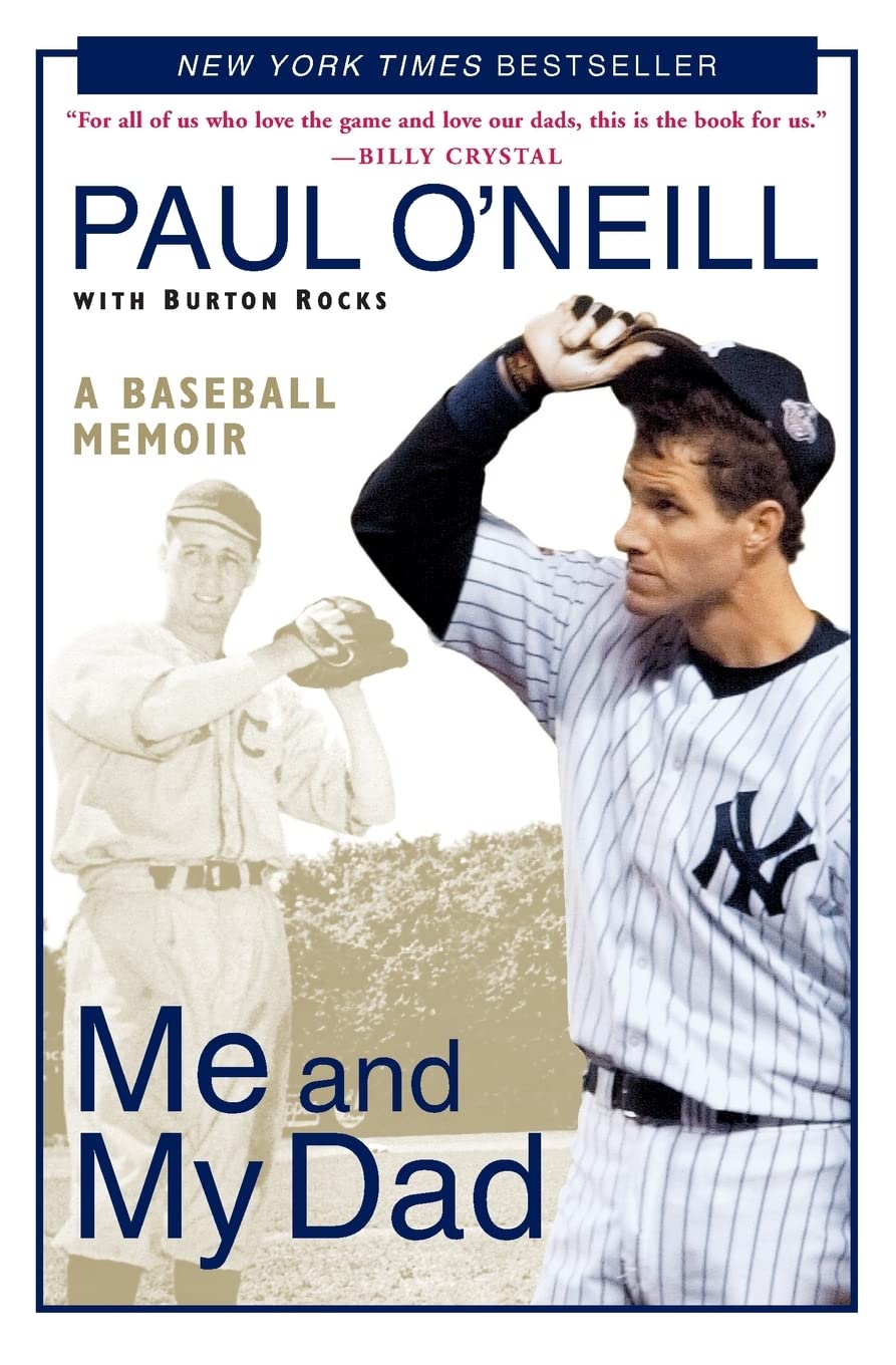 Me and My Dad: A Baseball Memoir – A Tribute to a Father's Love and the Yankees Championship Career He Inspired