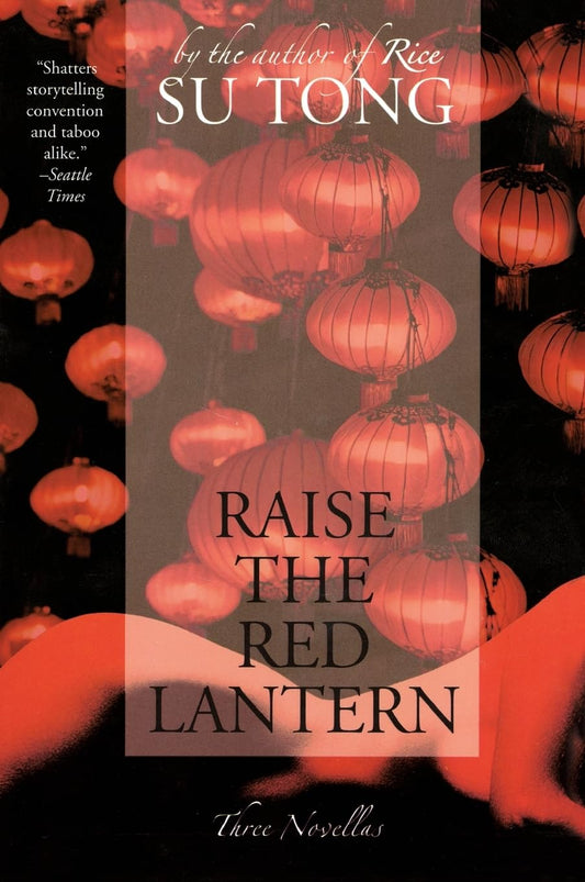 Raise the Red Lantern: Three Novellas - 3948