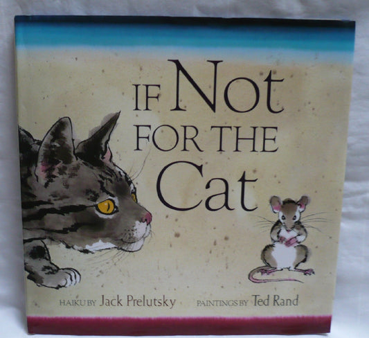 If Not for the Cat: Illustrated Haiku Riddles About Animals for Children (Ages 4-8)