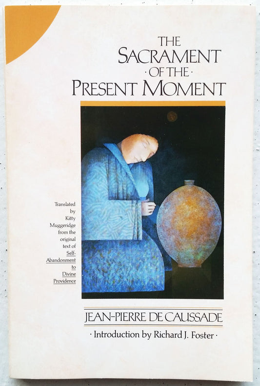 The Sacrament of the Present Moment - 4167