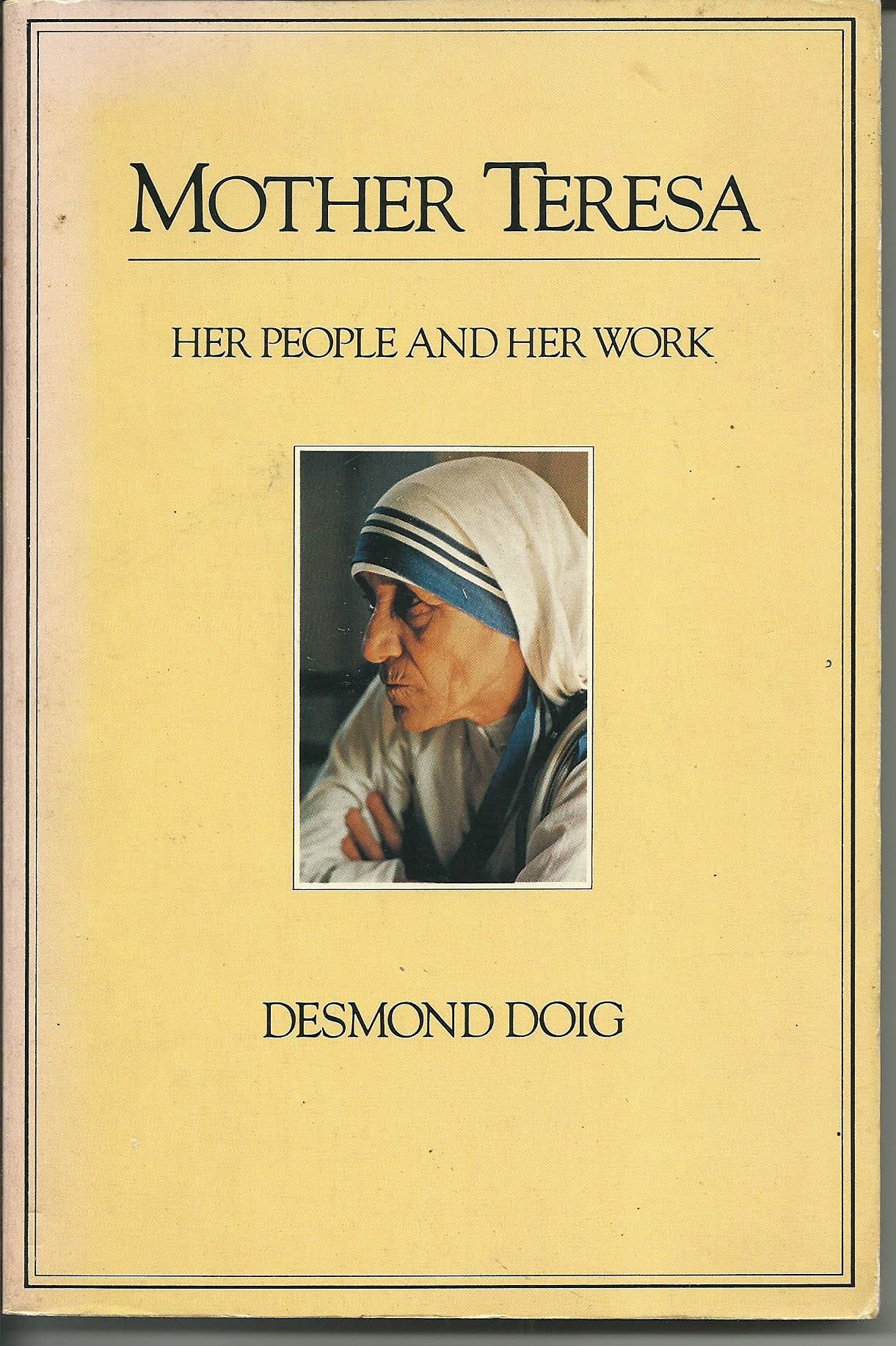 Mother Teresa, her people and her work