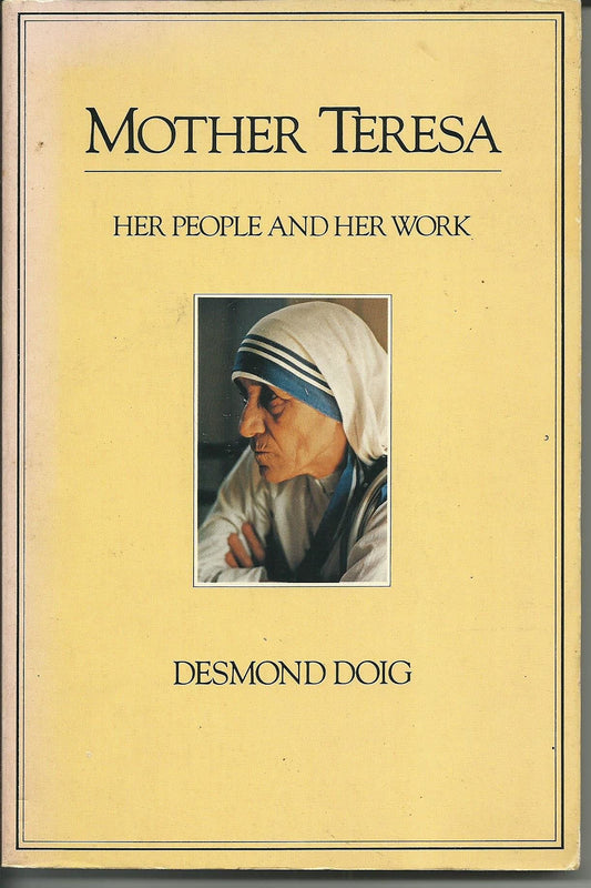 Mother Teresa, her people and her work