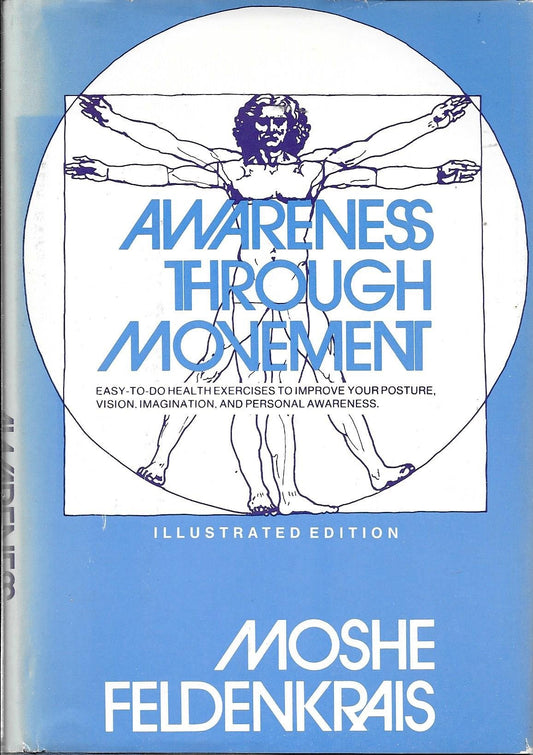 Awareness Through Movement: Health Exercises for Personal Growth - 1851