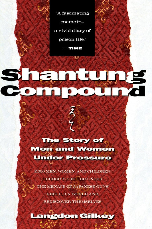 Shantung Compound: The Story of Men and Women Under Pressure - 5368