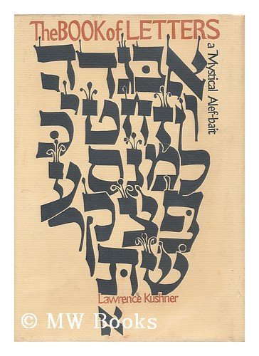 The Book of Letters: A Mystical Alef-bait