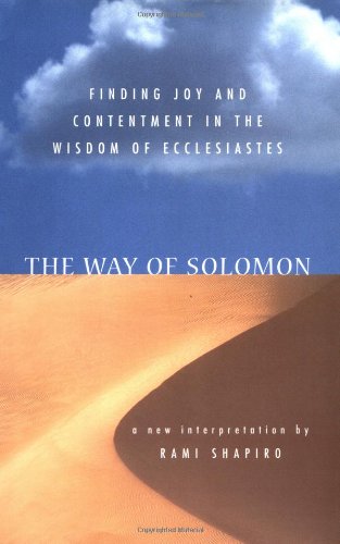 The Way of Solomon: Finding Joy and Contentment in the Wisdom of Ecclesiastes - 9419