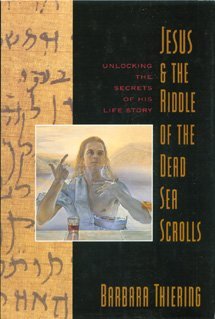 Jesus & the Riddle of the Dead Sea Scrolls: Unlocking the Secrets of His Life Story - 3338