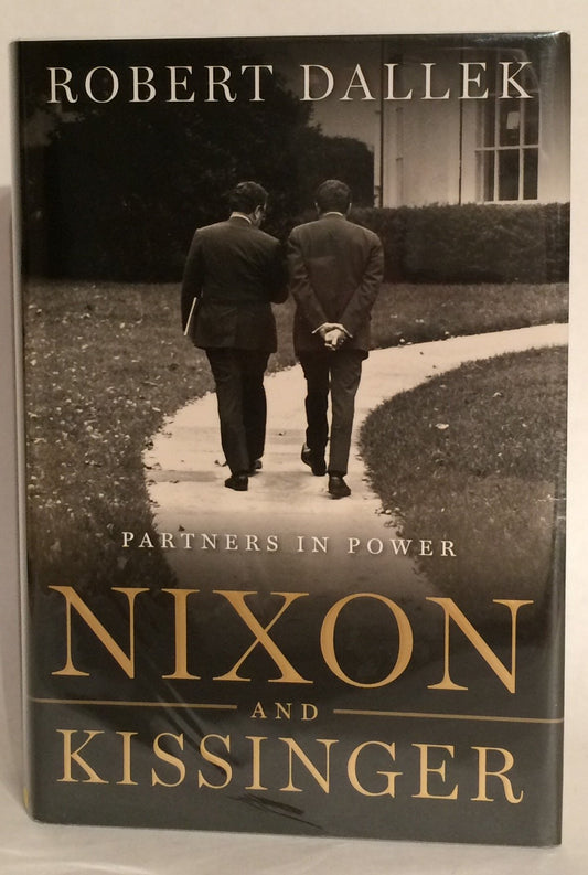 NIXON AND KISSINGER: PARTNERS IN