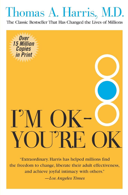 I'm OK--You're OK - 6847