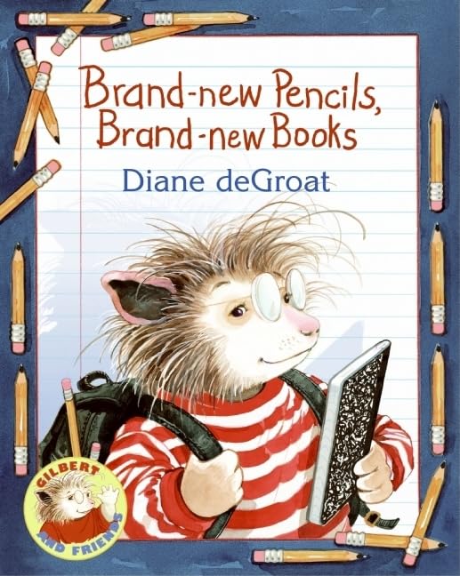 Brand-new Pencils, Brand-new Books (Gilbert and Friends (Paperback)) - 8221