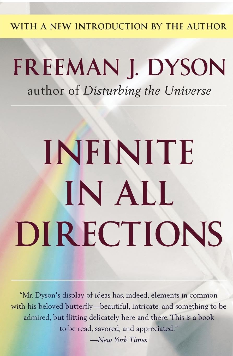 Infinite in All Directions: Gifford Lectures Given at Aberdeen, Scotland April―November 1985 – Essential Popularized Science on Life, Nature, and Infinity