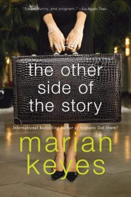 The Other Side of the Story: A Charming and Hilarious Novel About Three Women in London's Publishing World