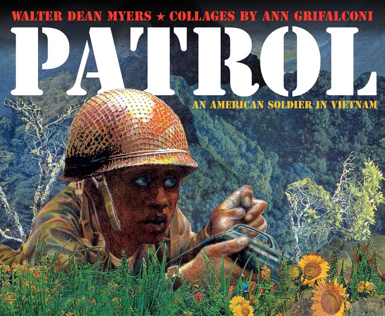 Patrol: An American Soldier in Vietnam – A Picture Book Story-Poem About Fear in War for Children (Ages 6-10)