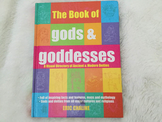 The Book of Gods & Goddesses: A Visual Directory of Ancient and Modern Deities – The Illustrated Guide from Mesopotamian to Yoruba Cultures