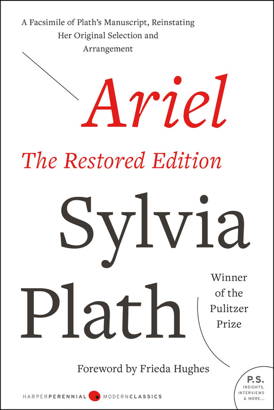 Ariel: The Restored Edition: A Facsimile of Plath's Manuscript, Reinstating Her Original Selection and Arrangement (Modern Classics) - 6969