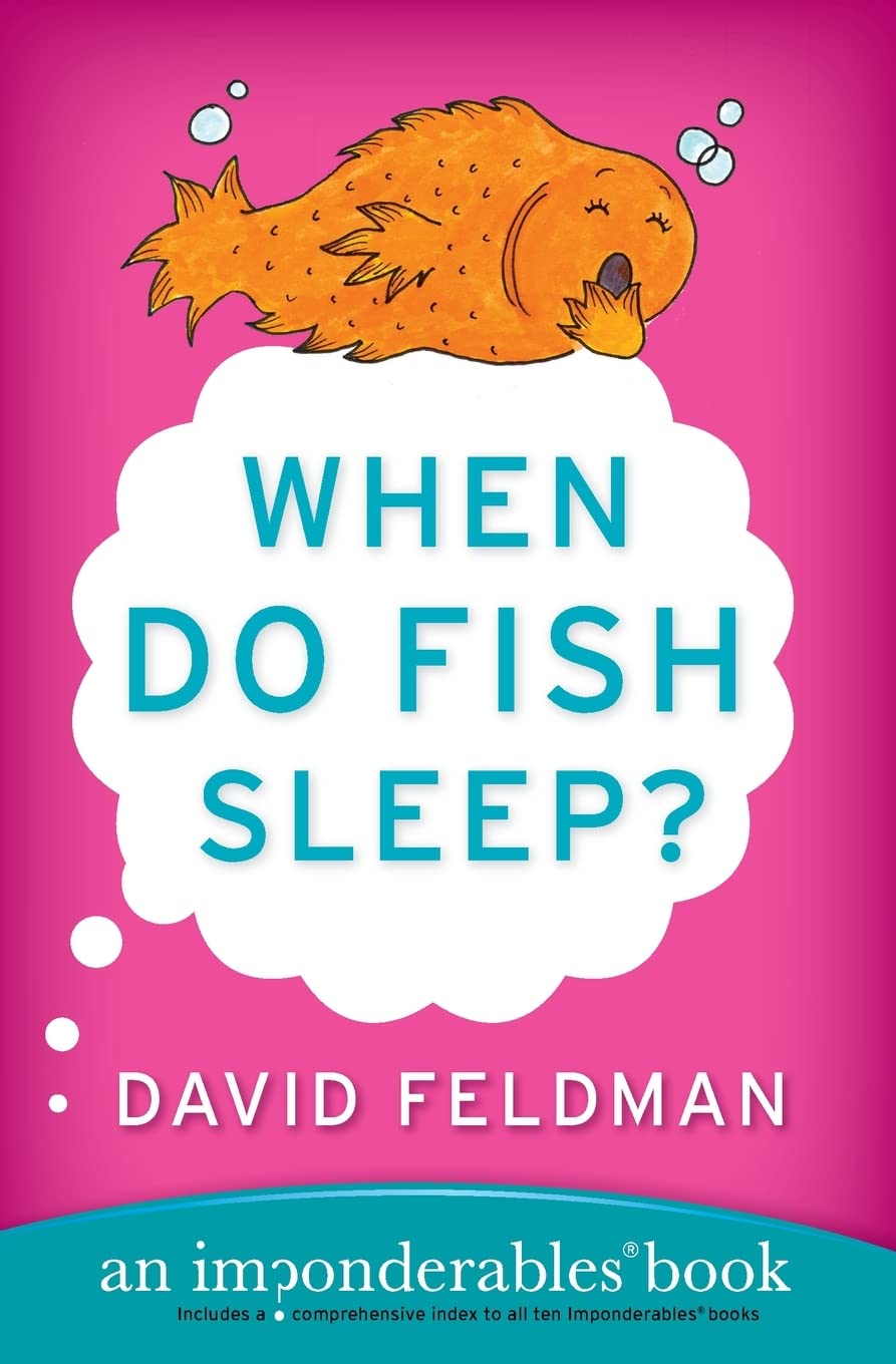 When Do Fish Sleep? : An Imponderables Book (Imponderables Books)