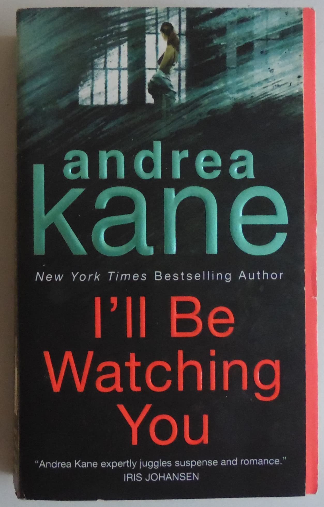 I'll Be Watching You: A Tense Psychological Thriller of Obsession, Stalking, and Deadly Secrets