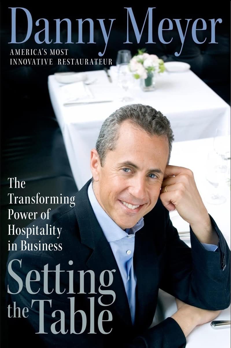 Setting the Table: The Transforming Power of Hospitality in Business - 4601