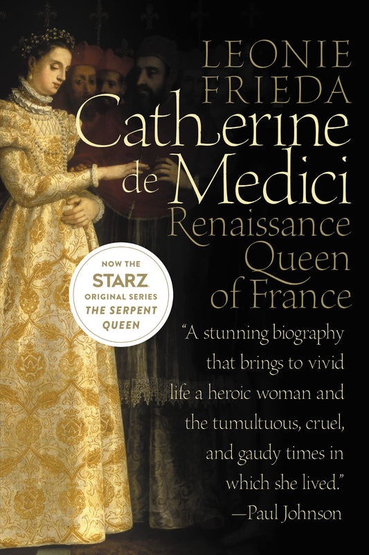 Catherine de Medici: Renaissance Queen of France - 1115