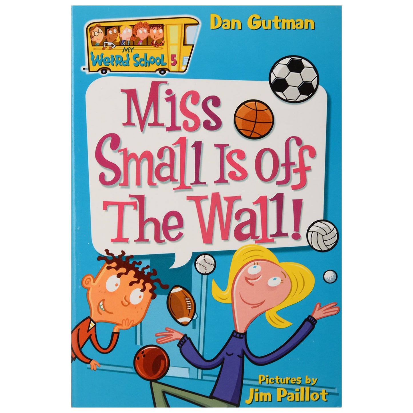 MY WEIRD SCHOOL #5: MISS SMALL I - 6906