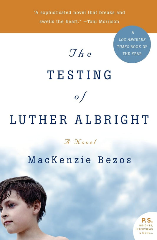 The Testing of Luther Albright: A Novel - 4406