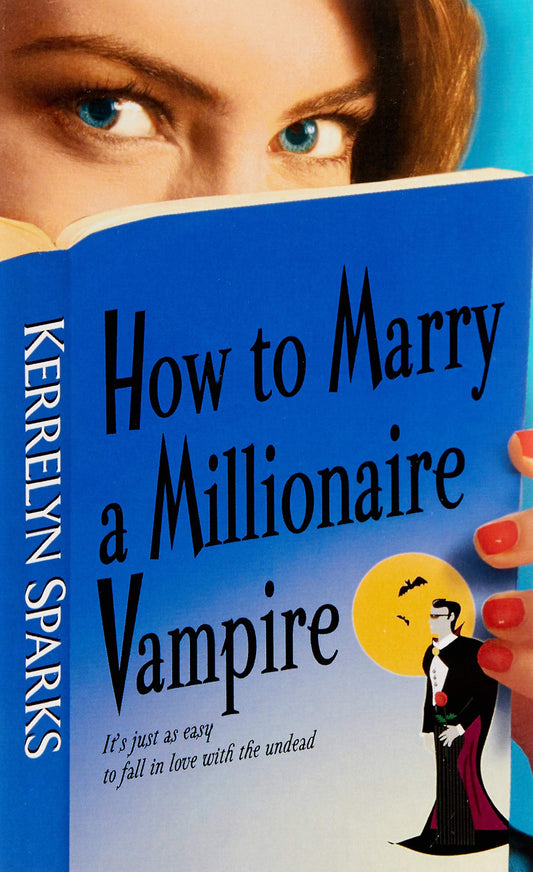 How to Marry a Millionaire Vampire (Love at Stake, Book 1)