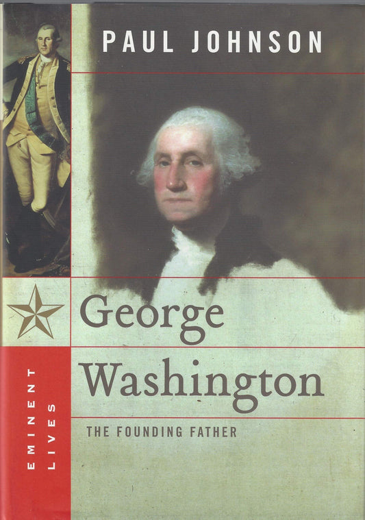 George Washington: The Founding Father (Eminent Lives) - 5348
