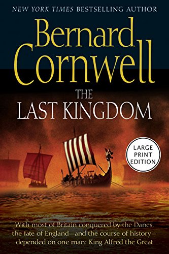 The Last Kingdom (The Saxon Chronicles Series #1)