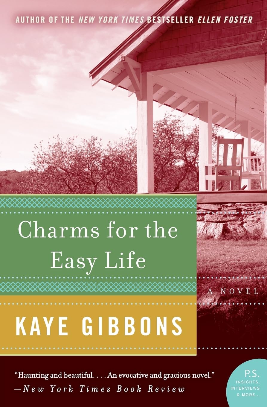 Charms for the Easy Life: Three Remarkable Women, a Matriarch Healer, and Unconventional Strength in WWII North Carolina