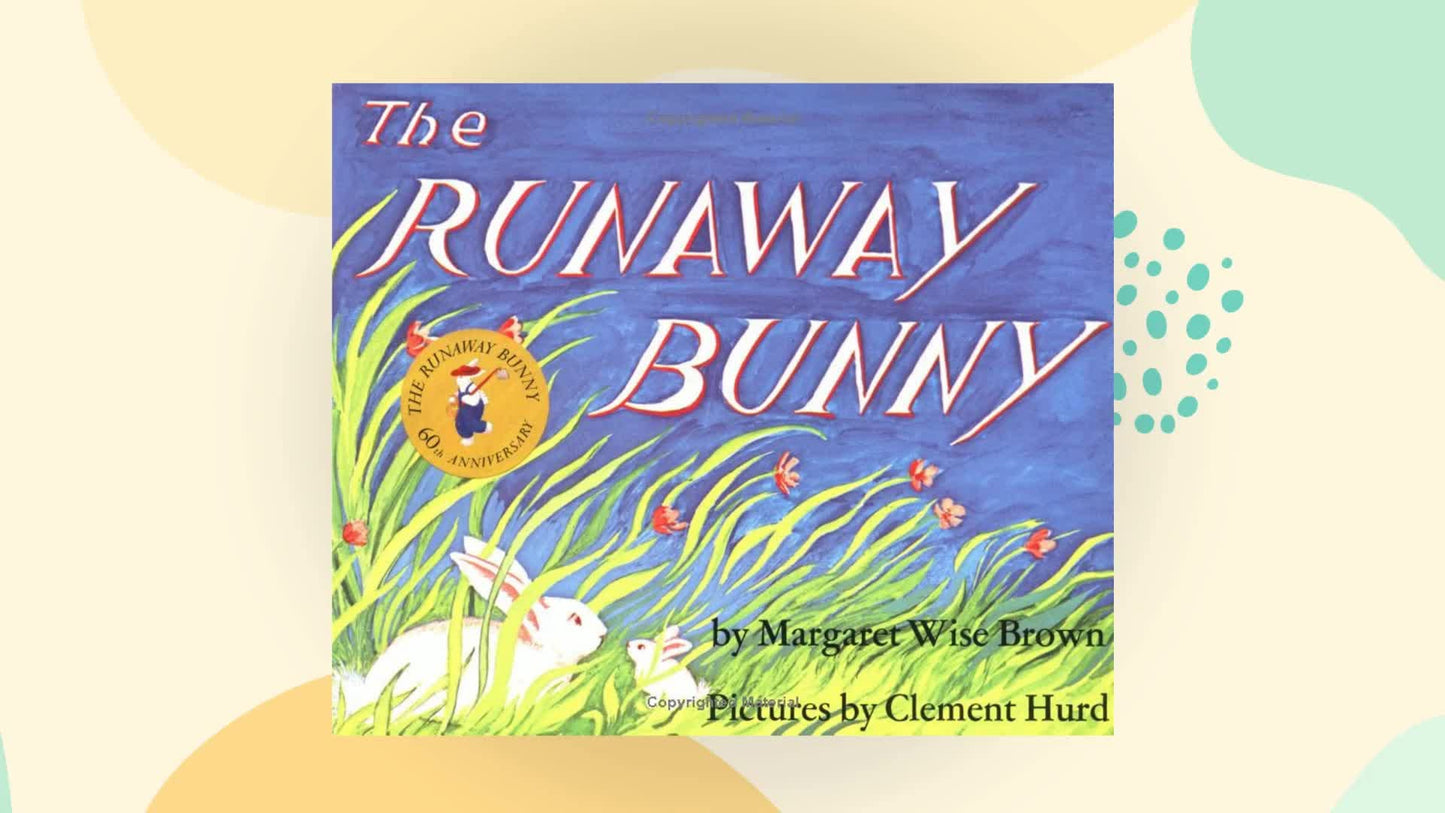THE RUNAWAY BUNNY: AN EASTER AND - 6947