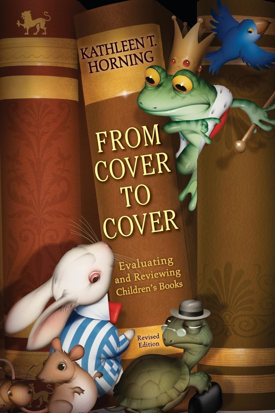 From Cover to Cover: Evaluating and Reviewing Children's Books – The Professional Guide to Critical Analysis and Literary Criticism