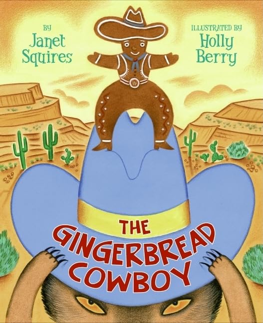 The Gingerbread Cowboy: A Rodeo-Romping Western Picture Book for Kids (Ages 4-8)