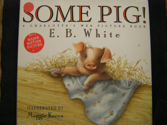 Some Pig!: A Charlotte's Web Picture Book - 8153
