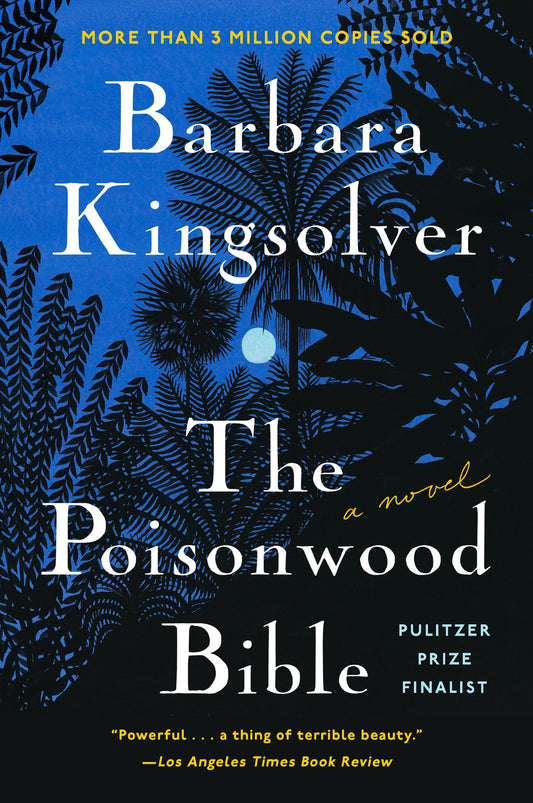 THE POISONWOOD BIBLE: A NOVEL (C - 6199
