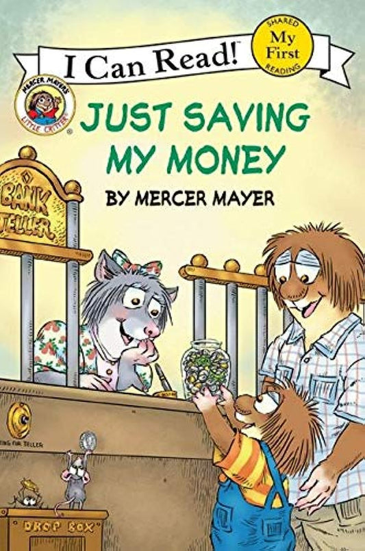 Little Critter: Just Saving My Money (My First I Can Read) - 7783
