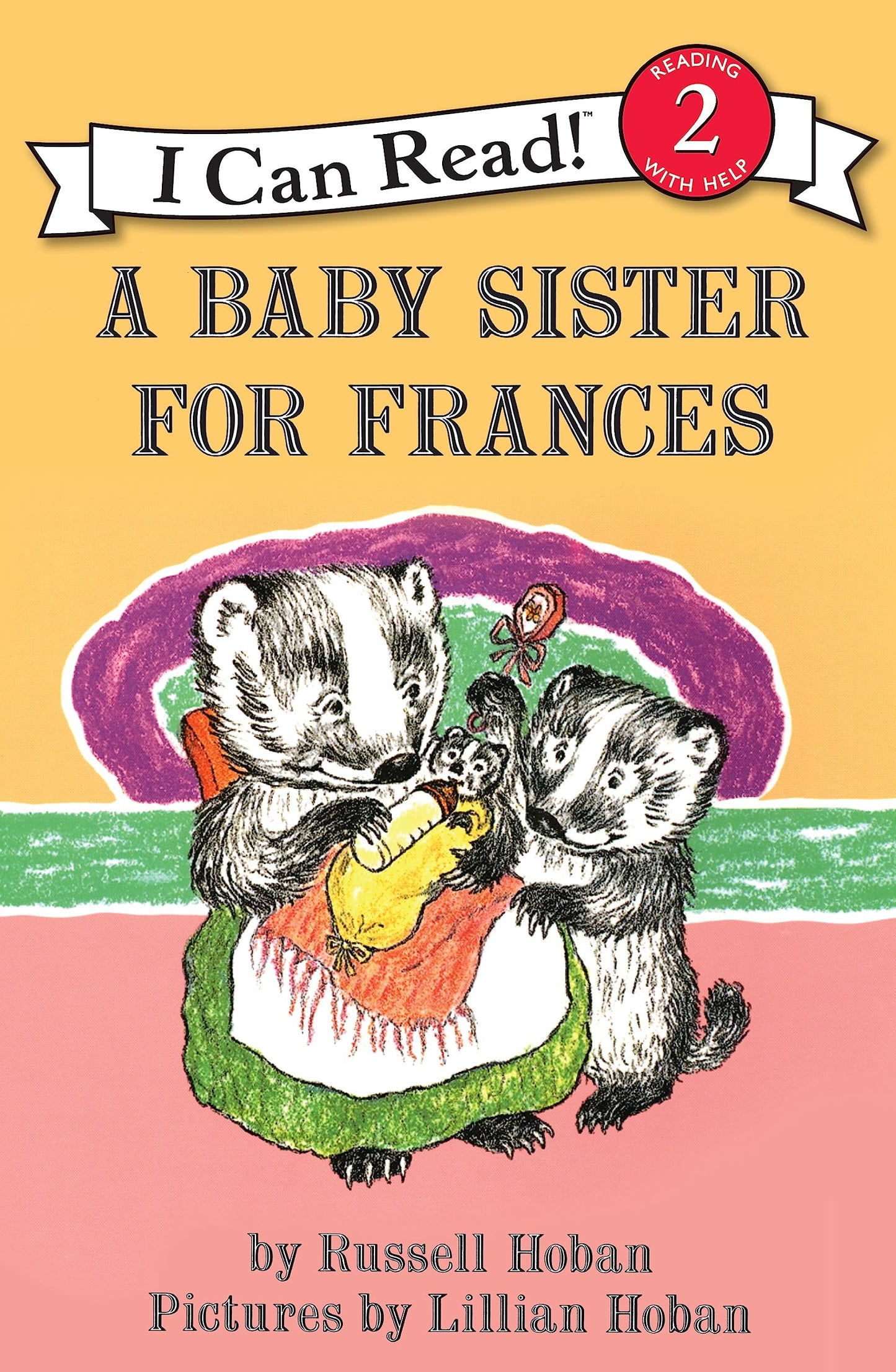 A Baby Sister for Frances: A Classic Story About Feeling Left Out and Coming Home for Kids (Ages 4-8) (I Can Read Level 2)