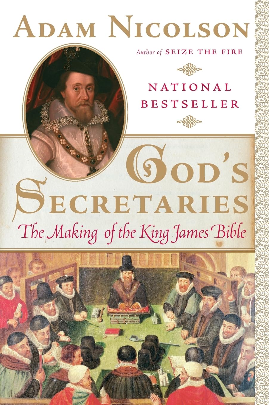 God's Secretaries: The Making of the King James Bible