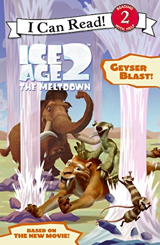Ice Age 2: Geyser Blast! (I Can Read Book 2)