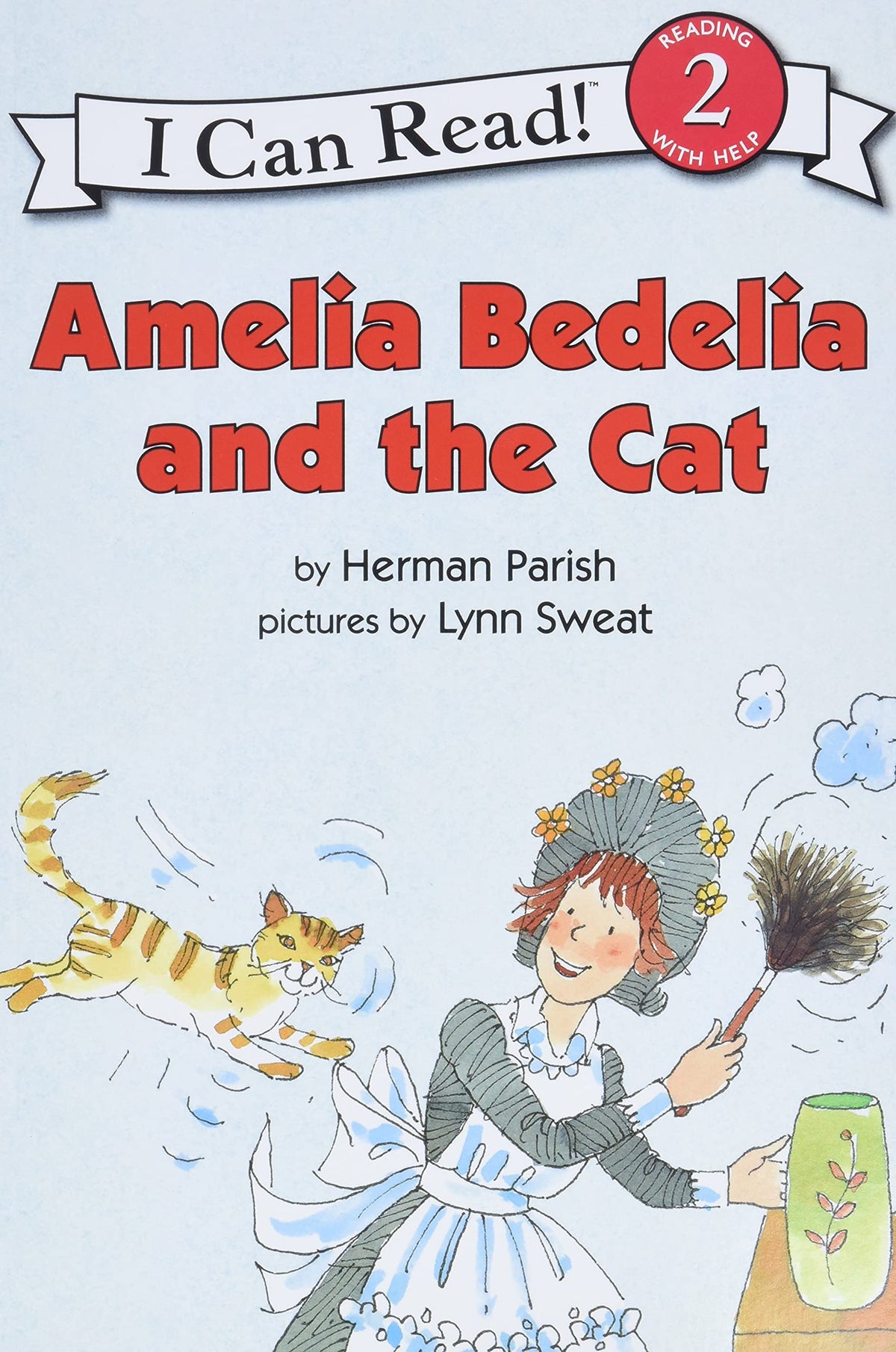 AMELIA BEDELIA AND THE CAT (I CA