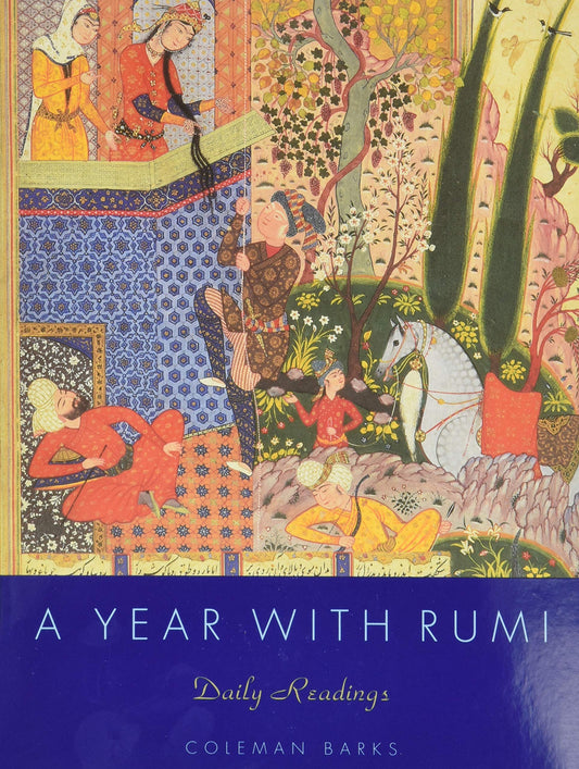 A Year with Rumi: Daily Reflections with the Timeless Poetry of Rumi, Featuring 15 Previously Unpublished Poems for Deepening Connection and Inner Journey - 8557