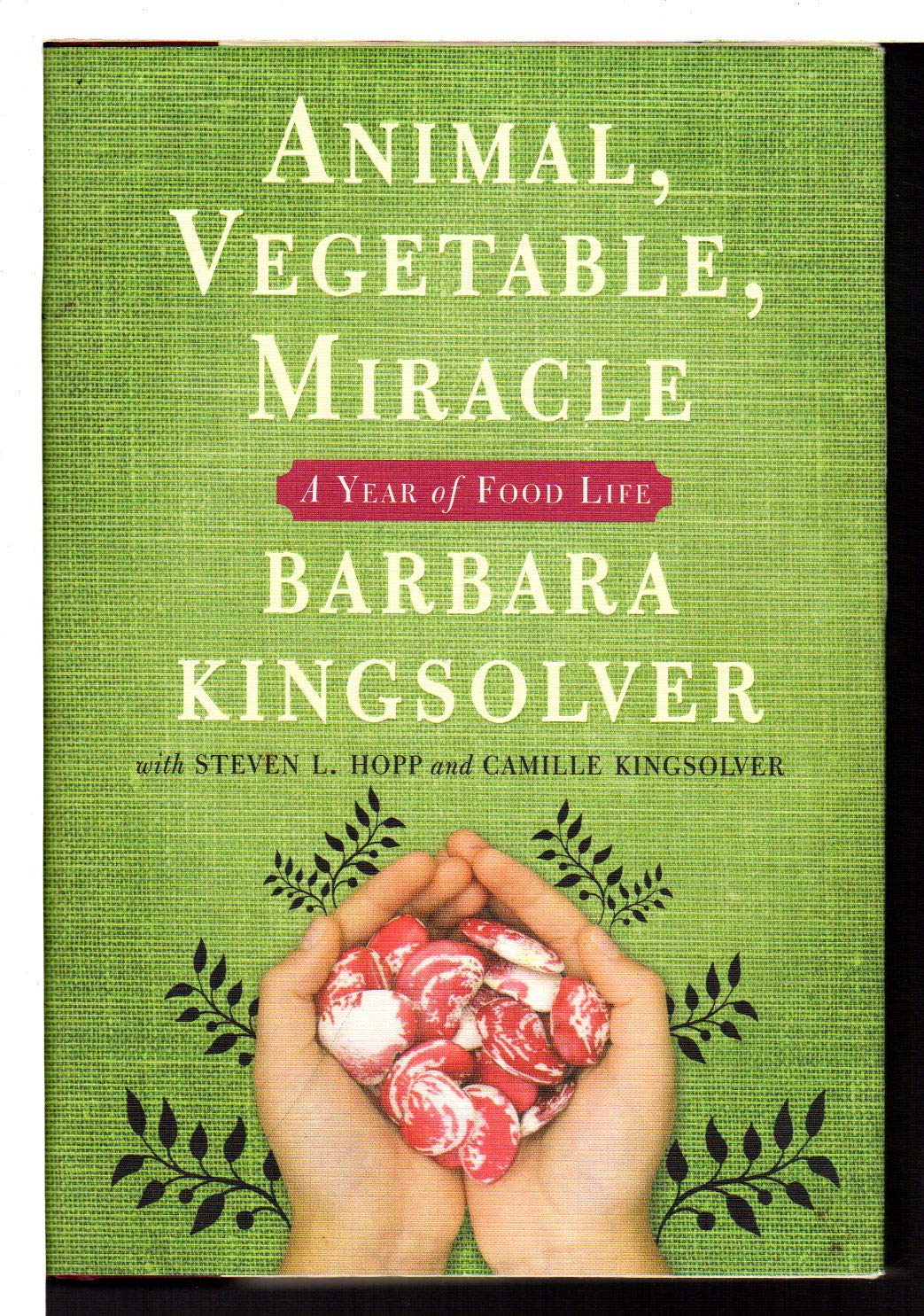 ANIMAL, VEGETABLE, MIRACLE: A YE - 3610