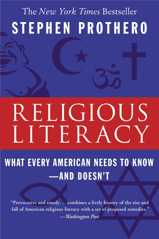 Religious Literacy: What Every American Needs to Know--And Doesn't - 5453