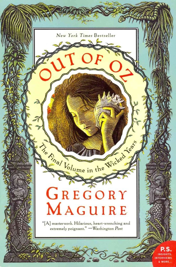 Out of Oz: The Final Volume in the Wicked Years (Wicked Years, 4)
