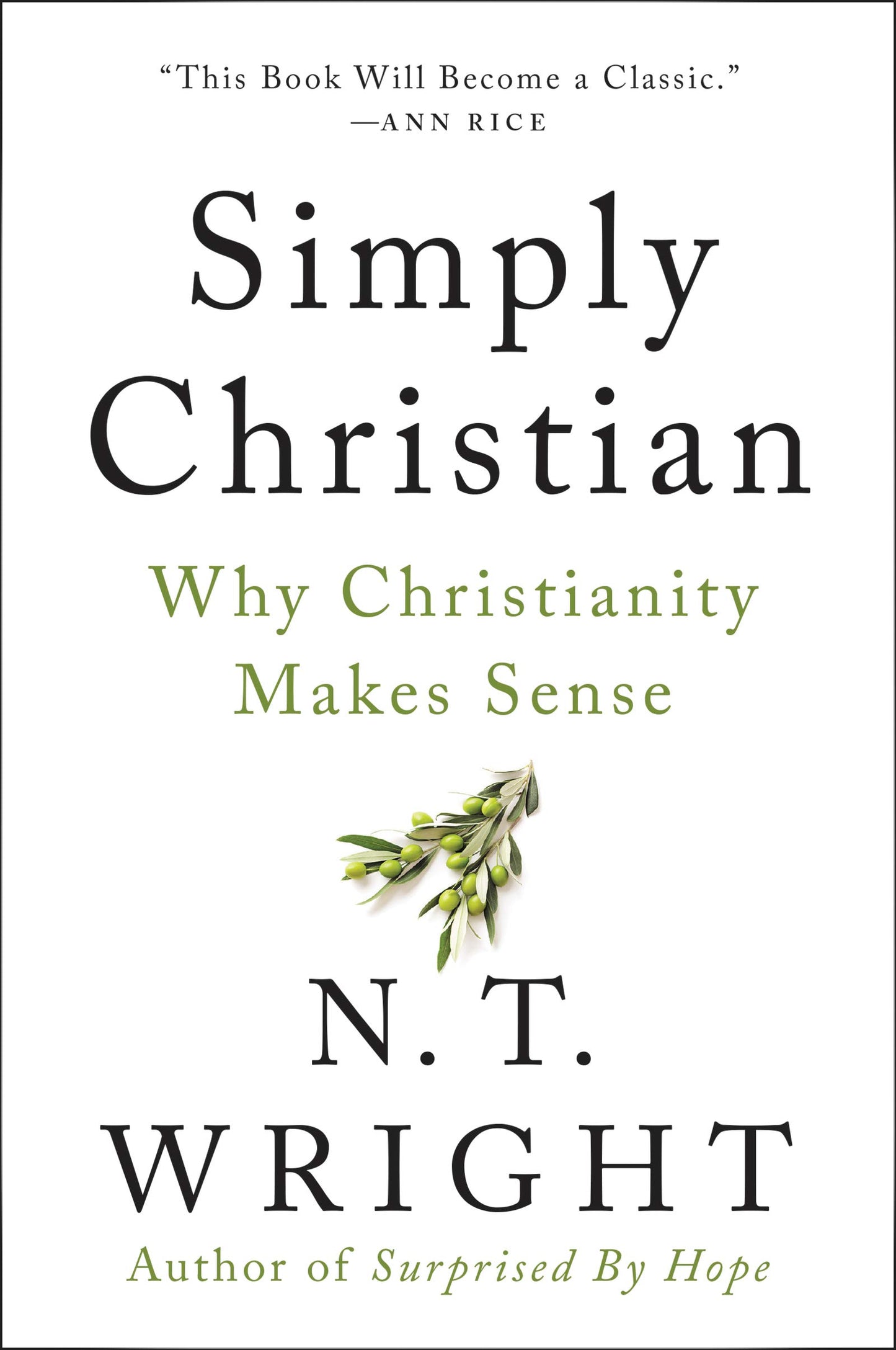 Simply Christian: A Study of Christian Belief for Modern Readers