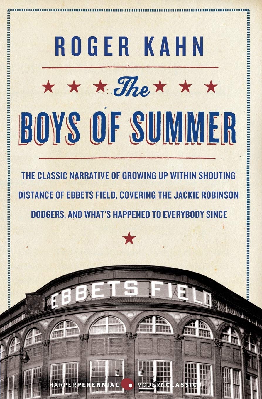 The Boys of Summer: A Classic Sports Memoir of Jackie Robinson, the Brooklyn Dodgers, and Life After the Cheering Stopped (Harperperennial Modern Classics)