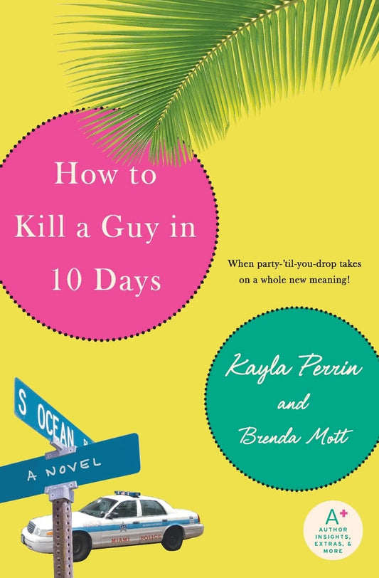 How to Kill a Guy in 10 Days: A Fast-Paced Miami Mystery About Best Friends Solving Murder in High Heels