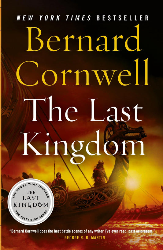 The Last Kingdom (The Saxon Chronicles Series #1) - 8943